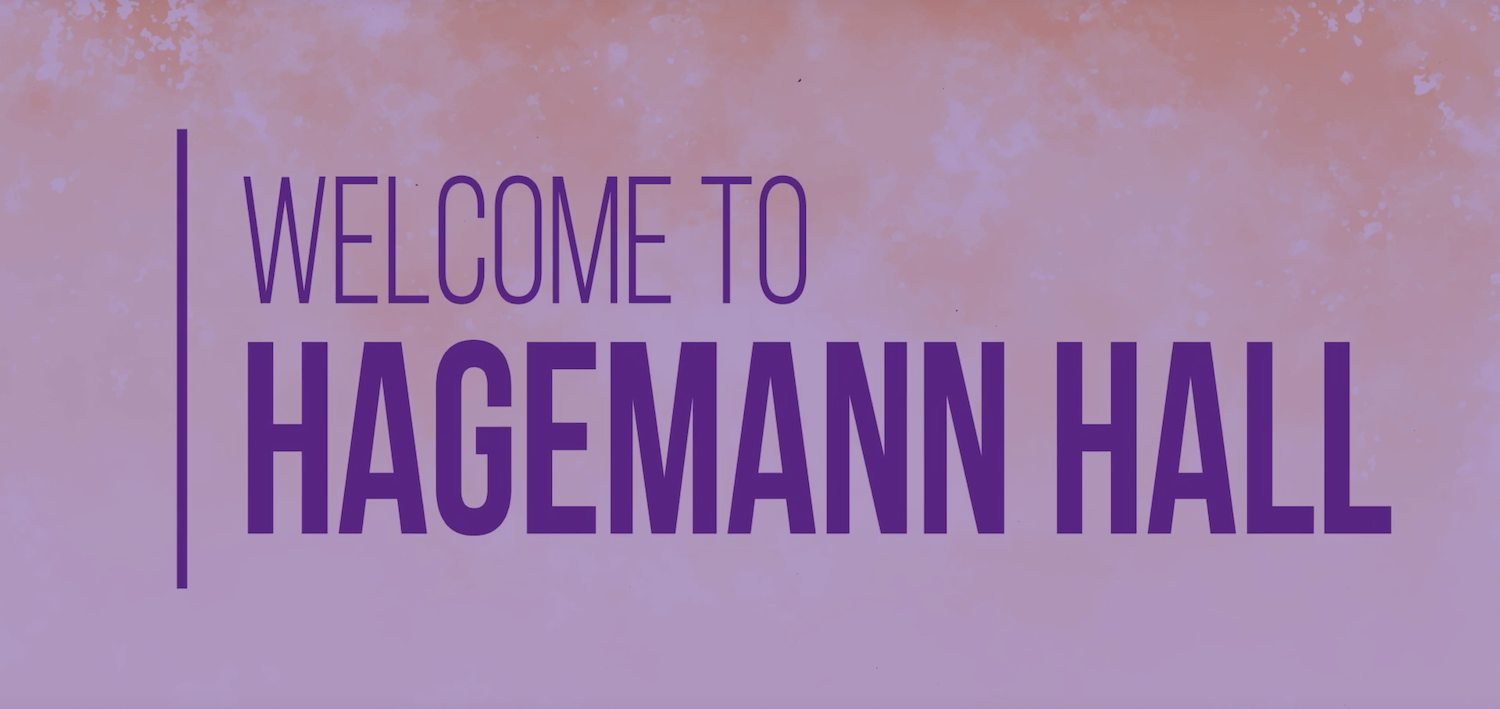 Welcome to Hagemann Hall